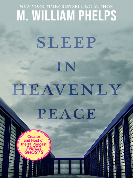 Title details for Sleep In Heavenly Peace by M. William Phelps - Available